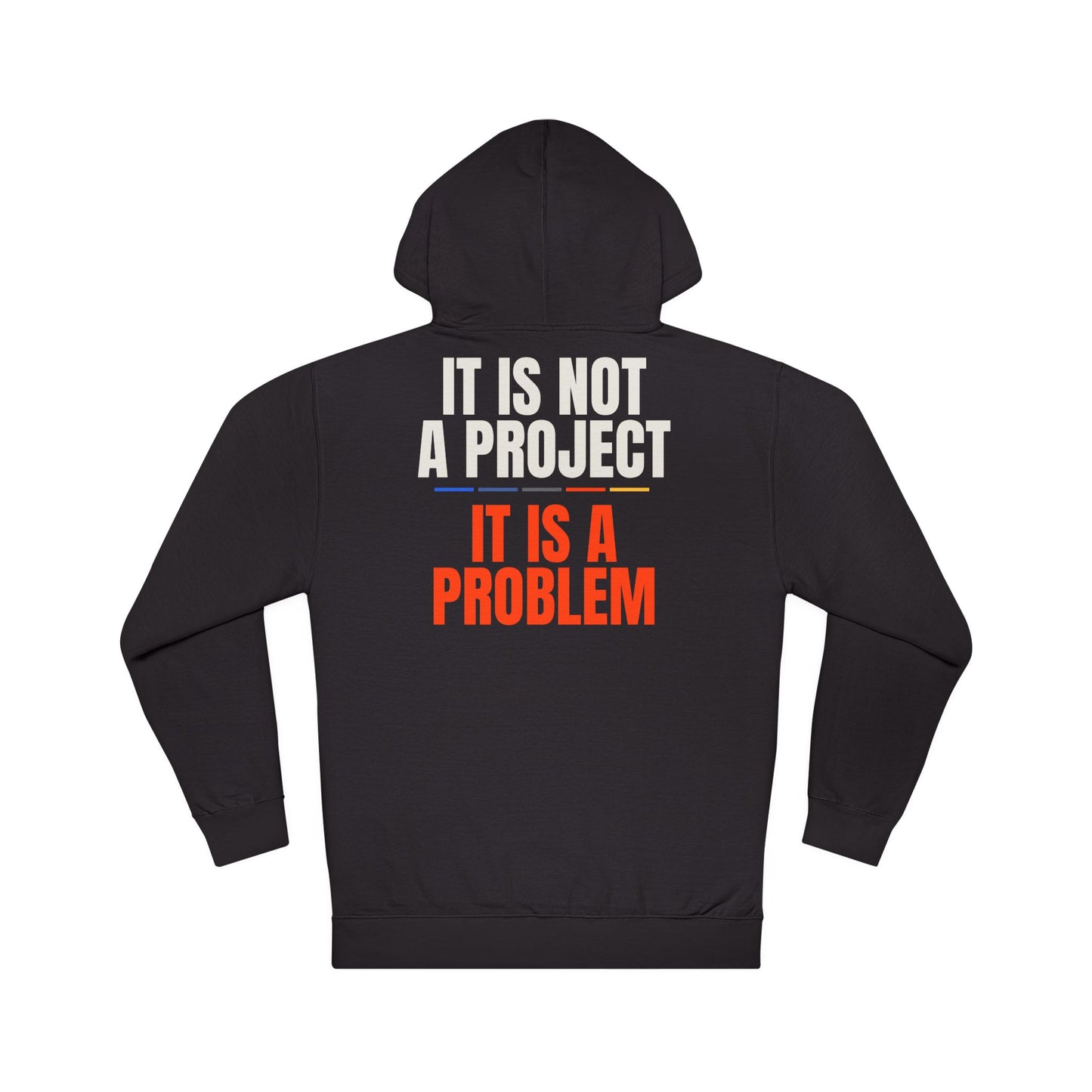 NOT A PROJECT — Hoodie