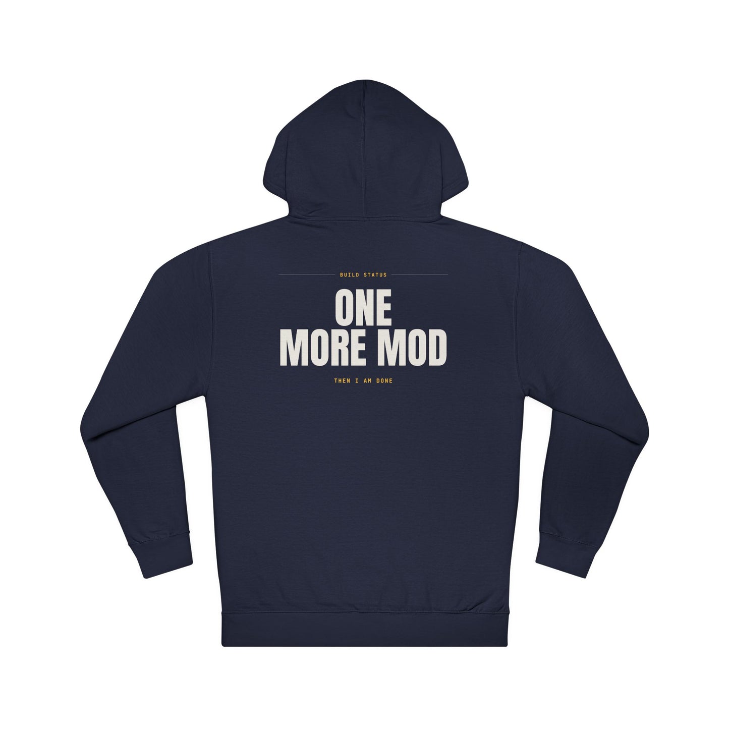ONE MORE MOD — Hoodie