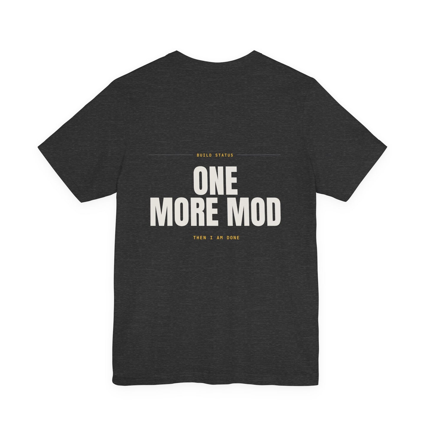 ONE MORE MOD — T-Shirt