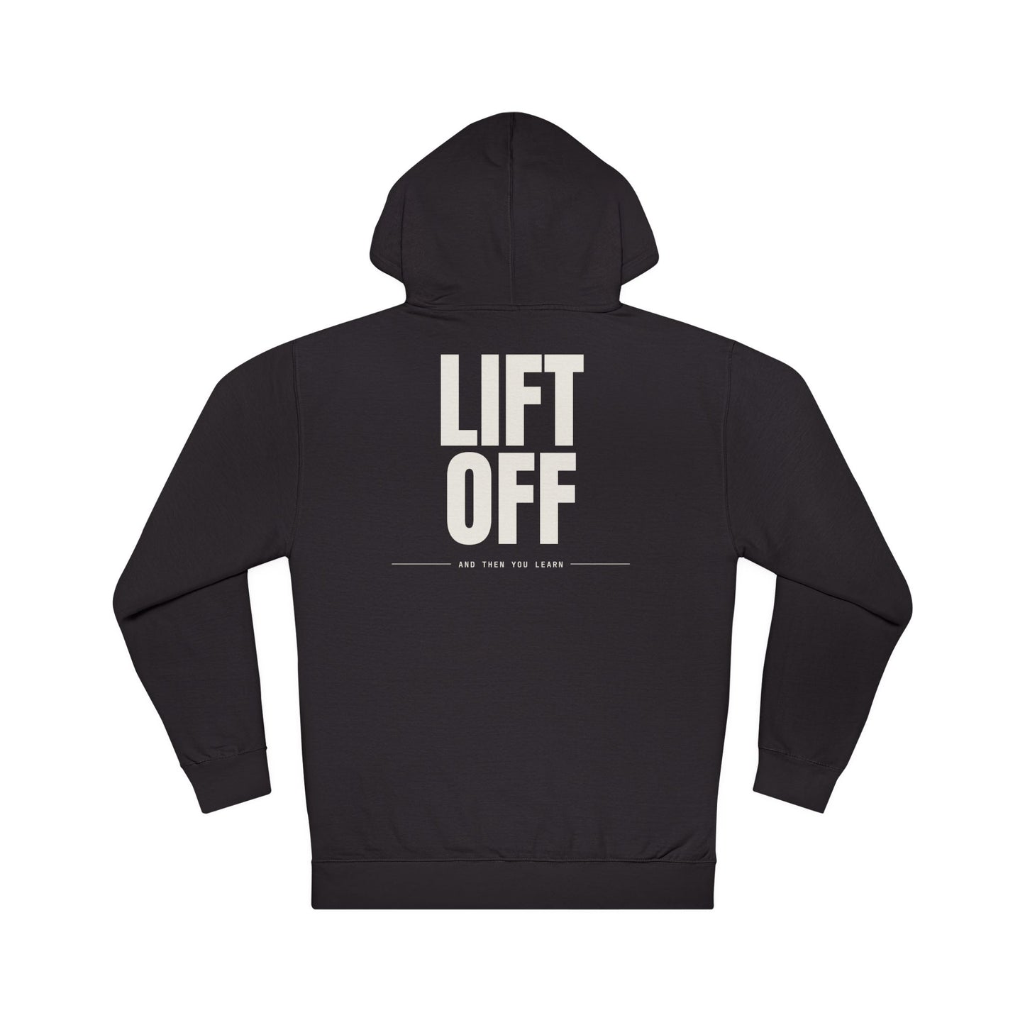 LIFT OFF — Hoodie
