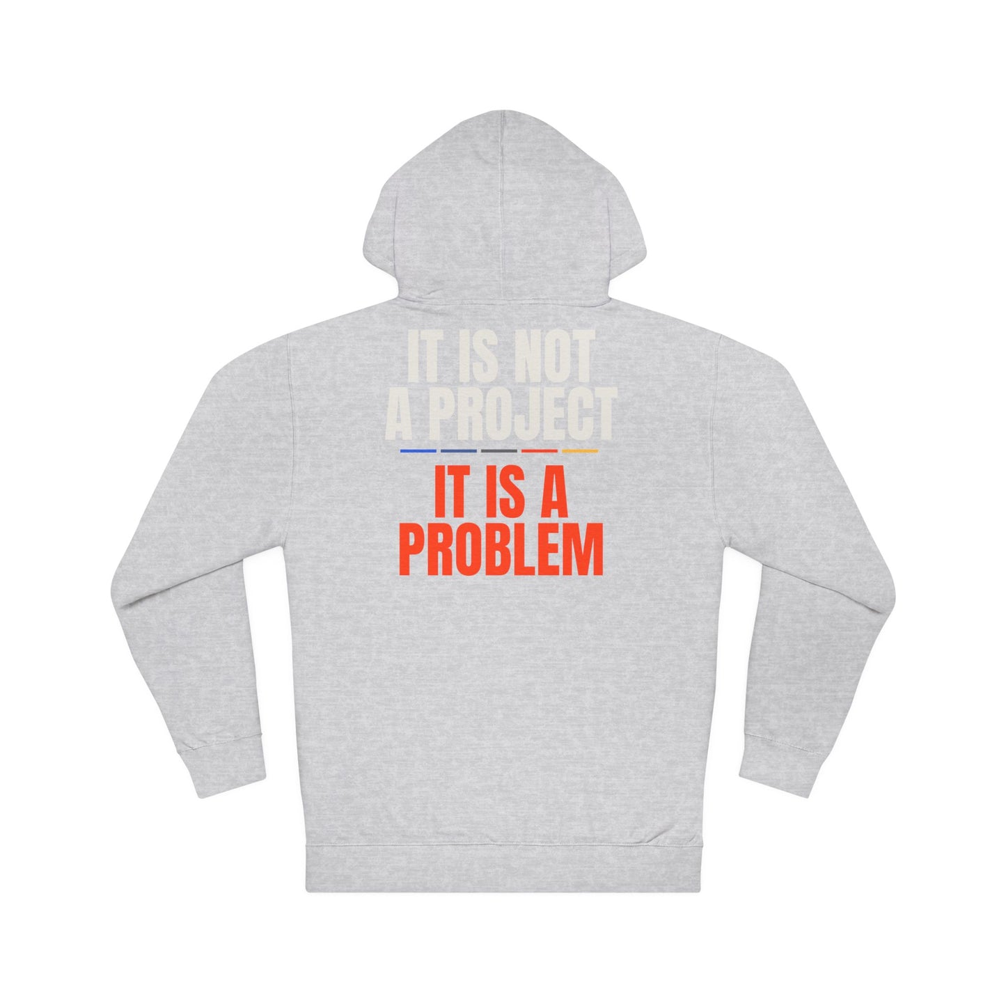 NOT A PROJECT — Hoodie