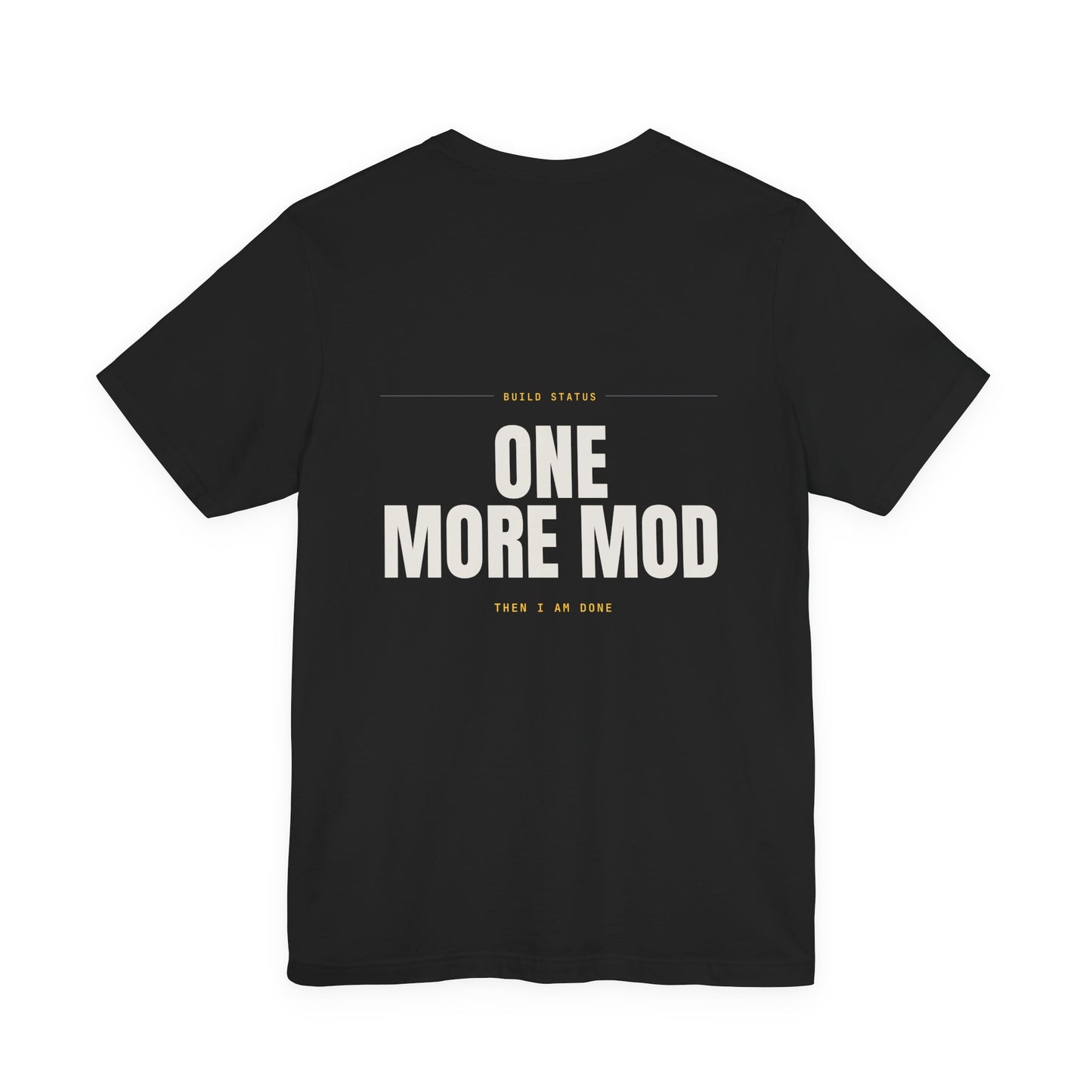 ONE MORE MOD — T-Shirt