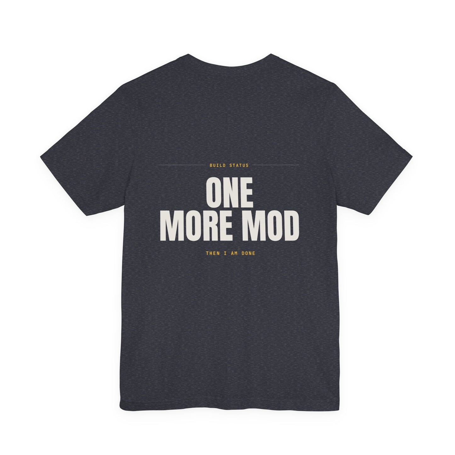 ONE MORE MOD — T-Shirt