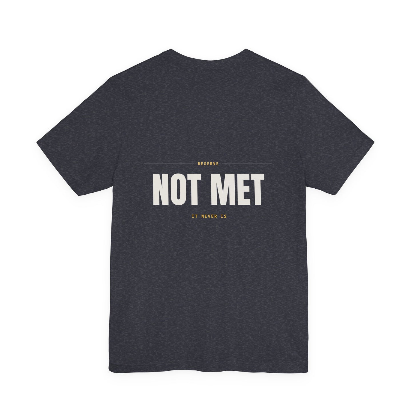 RESERVE NOT MET — T-Shirt