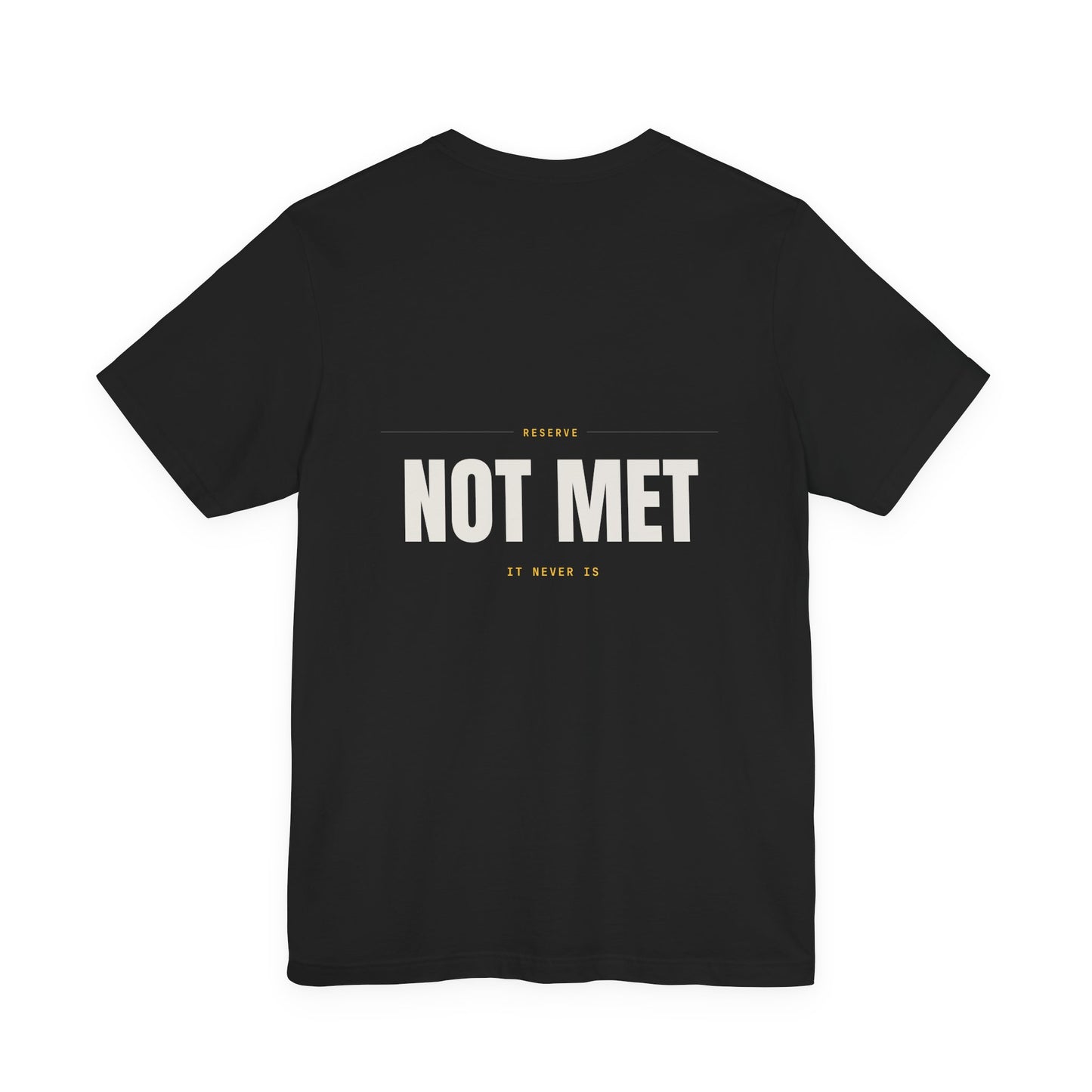 RESERVE NOT MET — T-Shirt