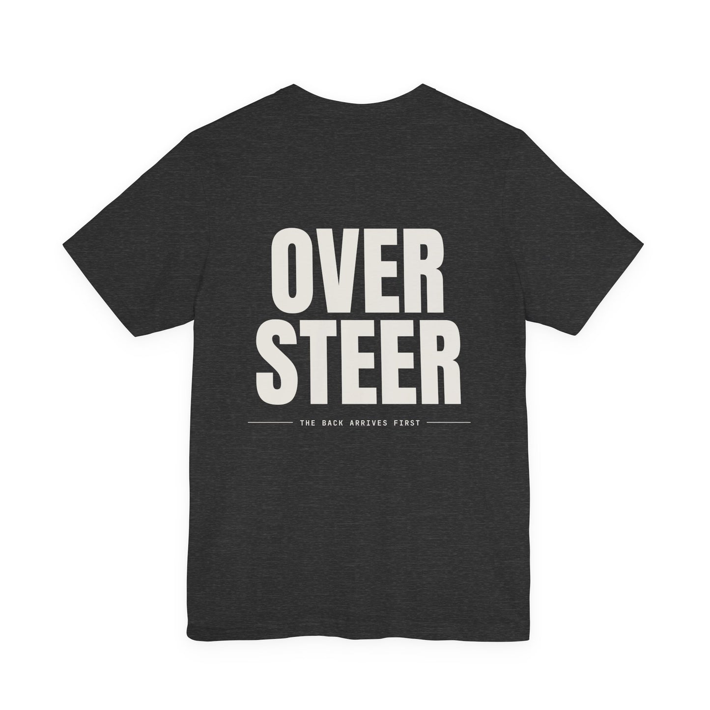 OVERSTEER — T-Shirt