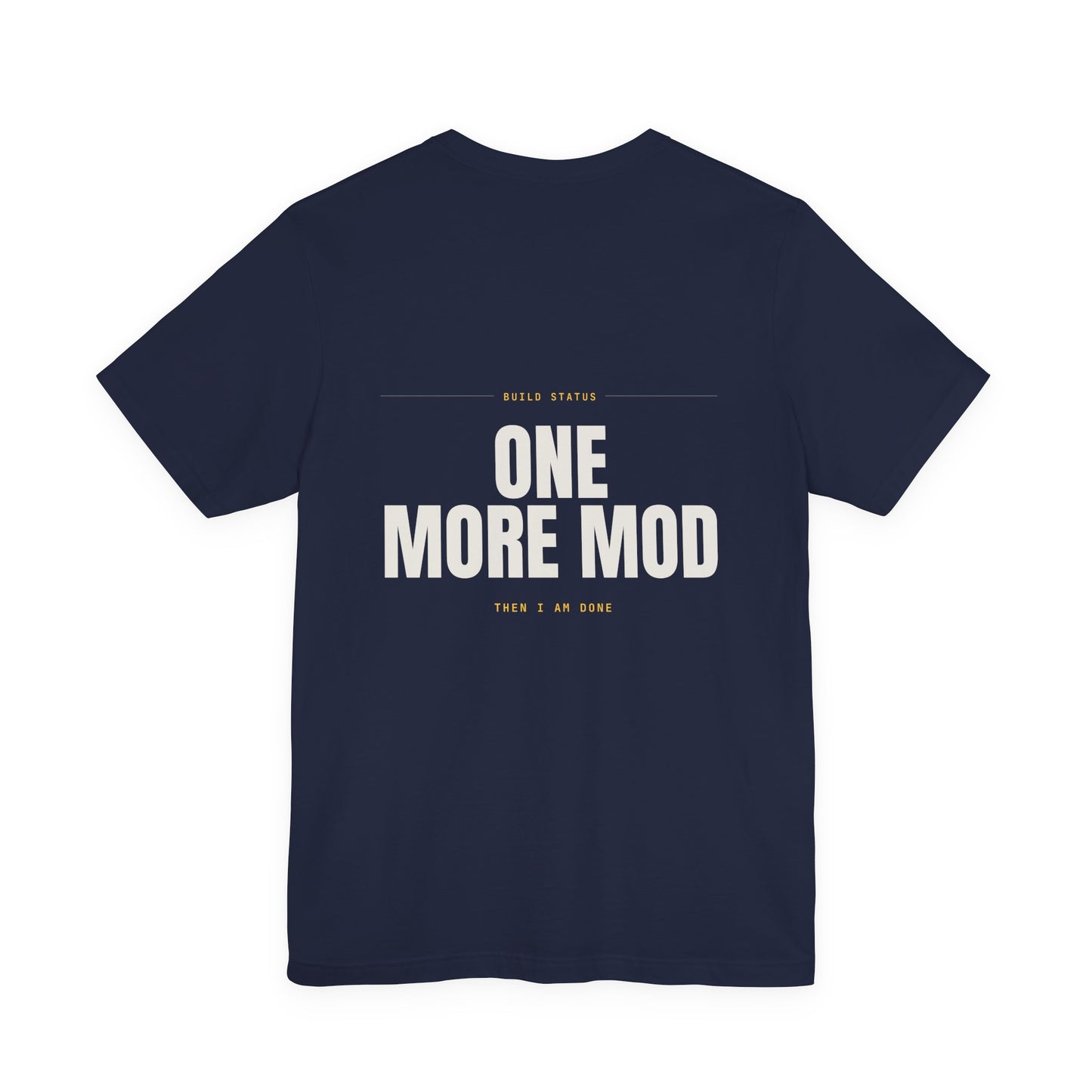 ONE MORE MOD — T-Shirt