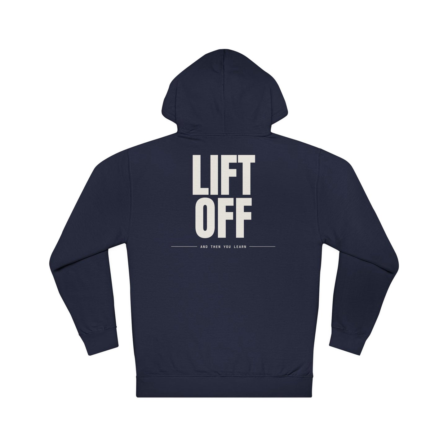 LIFT OFF — Hoodie