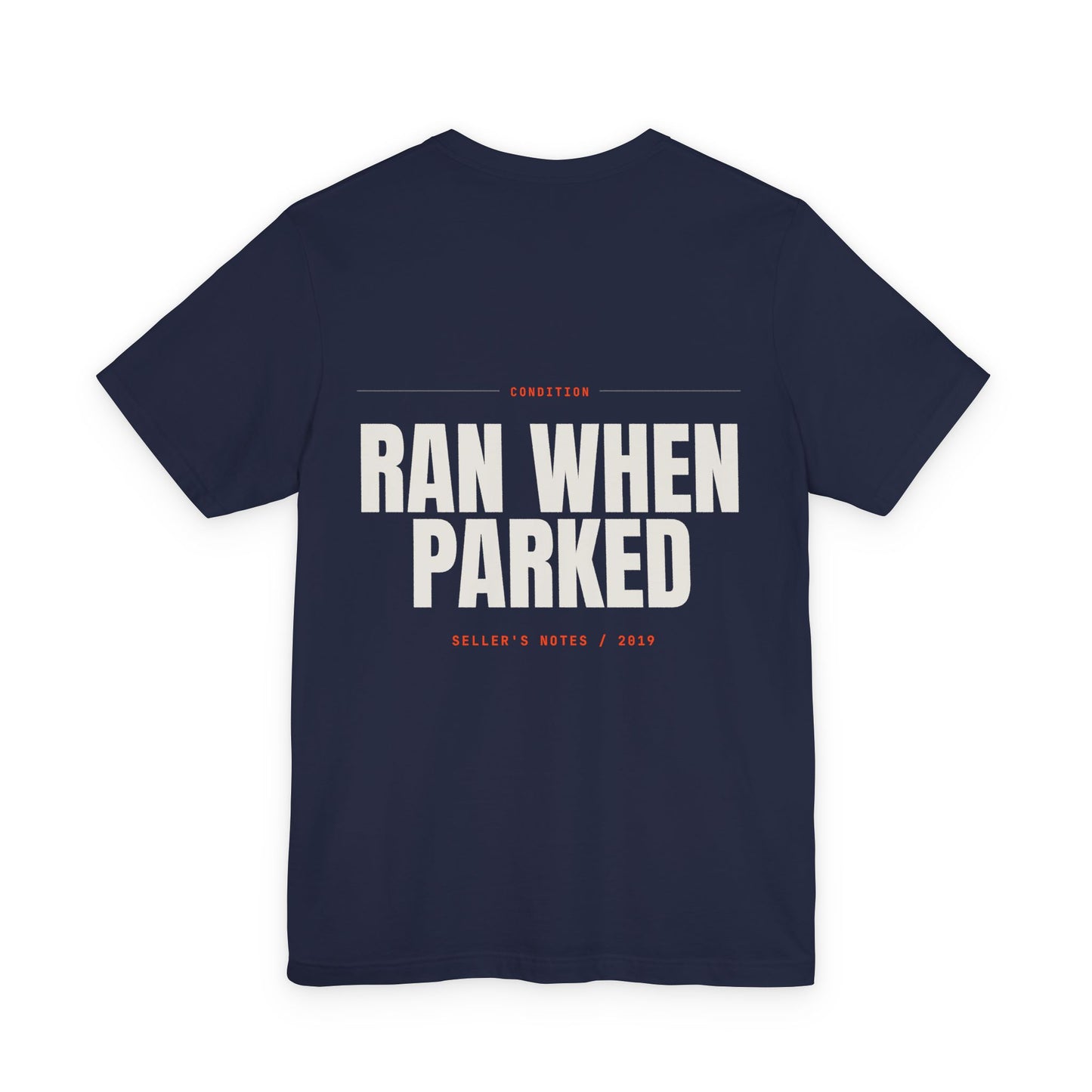RAN WHEN PARKED — T-shirt