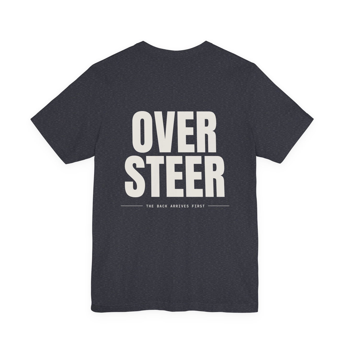 OVERSTEER — T-Shirt