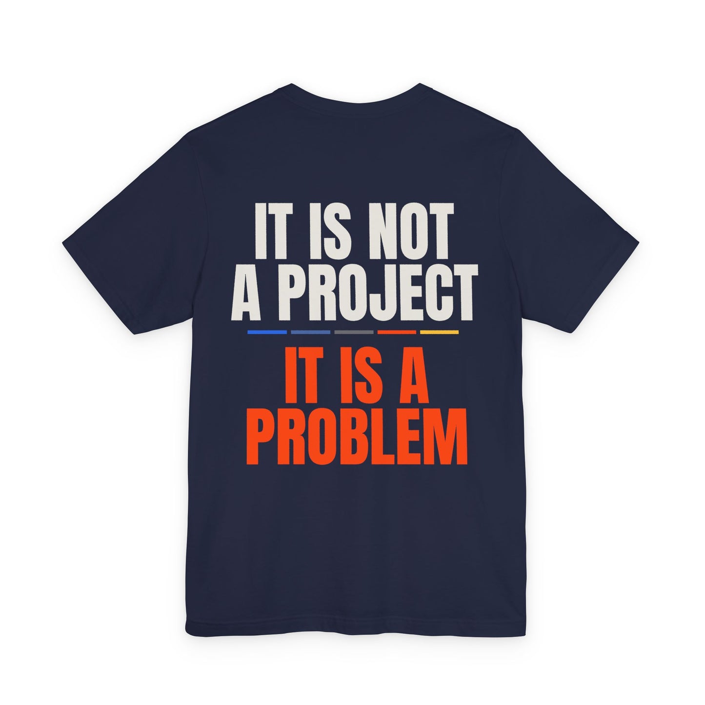 NOT A PROJECT — T-shirt