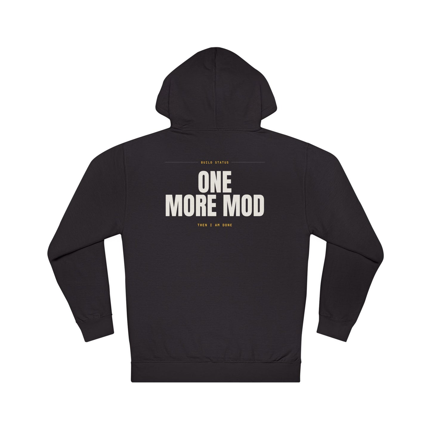 ONE MORE MOD — Hoodie