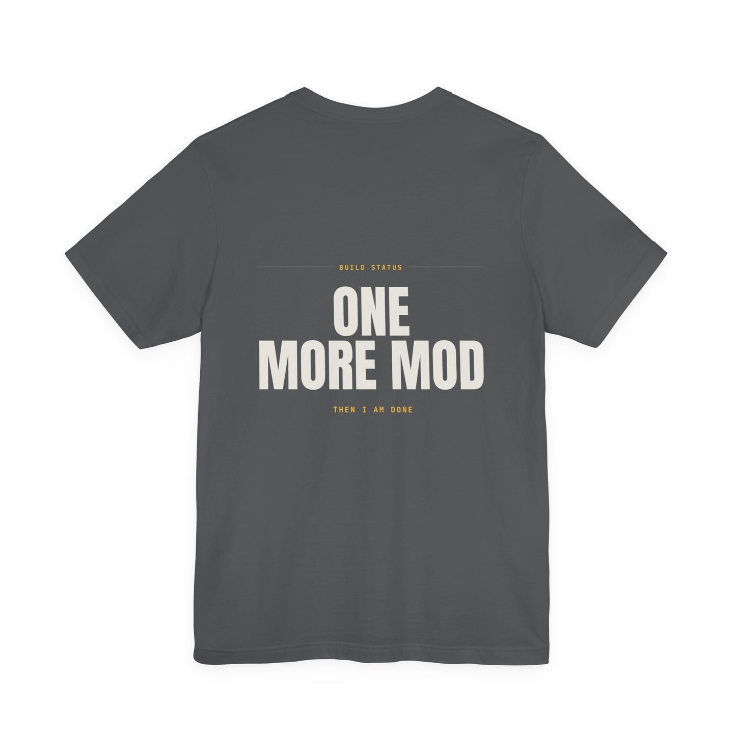 ONE MORE MOD — T-Shirt